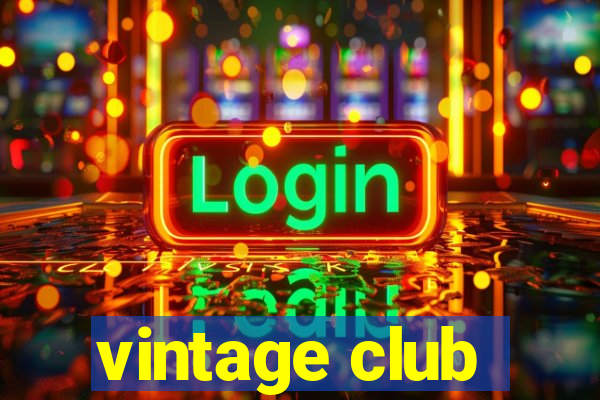 vintage club